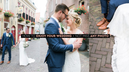 How To Enjoy Your Wedding + Not Miss Any Photo.
