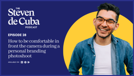 #28 – How to be comfortable in front the camera during a personal branding photoshoot