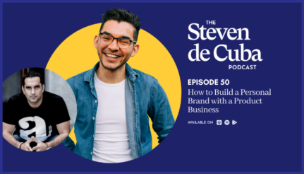 #50 – How to Build a Personal Brand with a Product Business