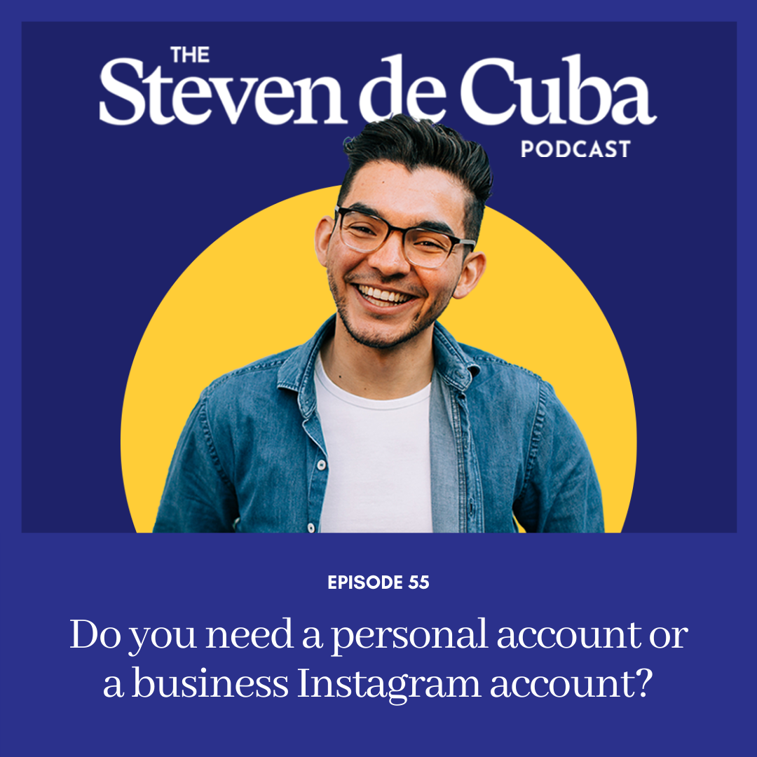 Podcast-Cover-1 #55 - Do you need a personal account or a business Instagram account? Podcast 