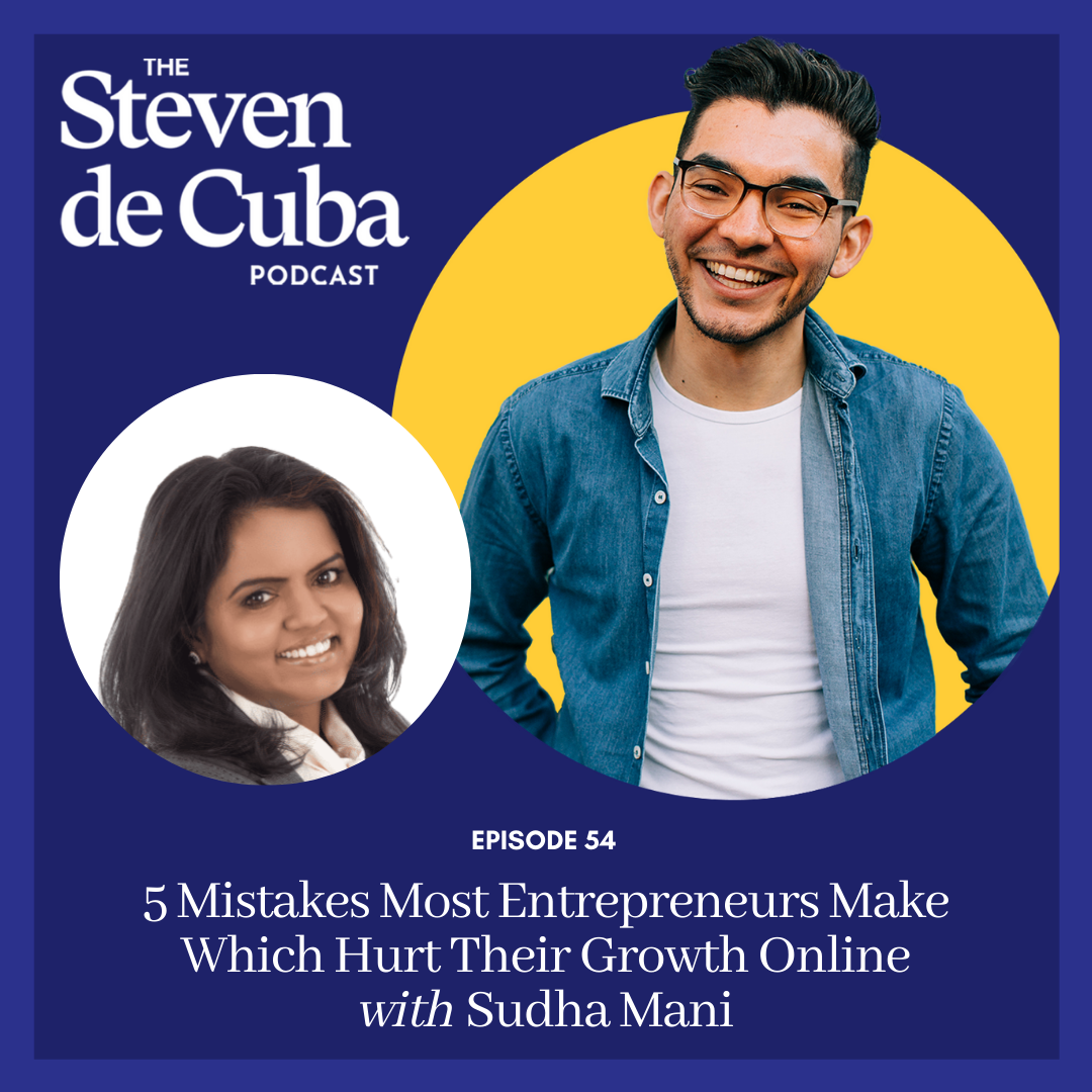 Podcast-Cover #54 - 5 Mistakes Most Entrepreneurs Make Which Hurt Their Growth Online with Sudha Mani Podcast 