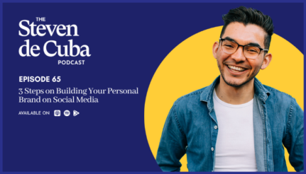 #65 – 3 Steps on Building Your Personal Brand on Social Media