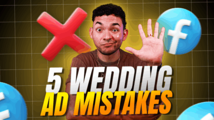5 Facebook Ads Mistakes Wedding Photographers Make (And Why You’re Leaving Money on the Table)